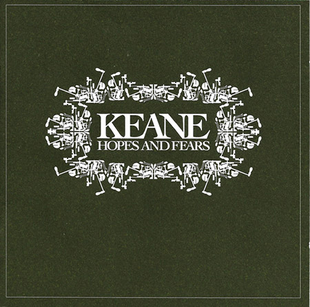 KEANE: Hopes And Fears